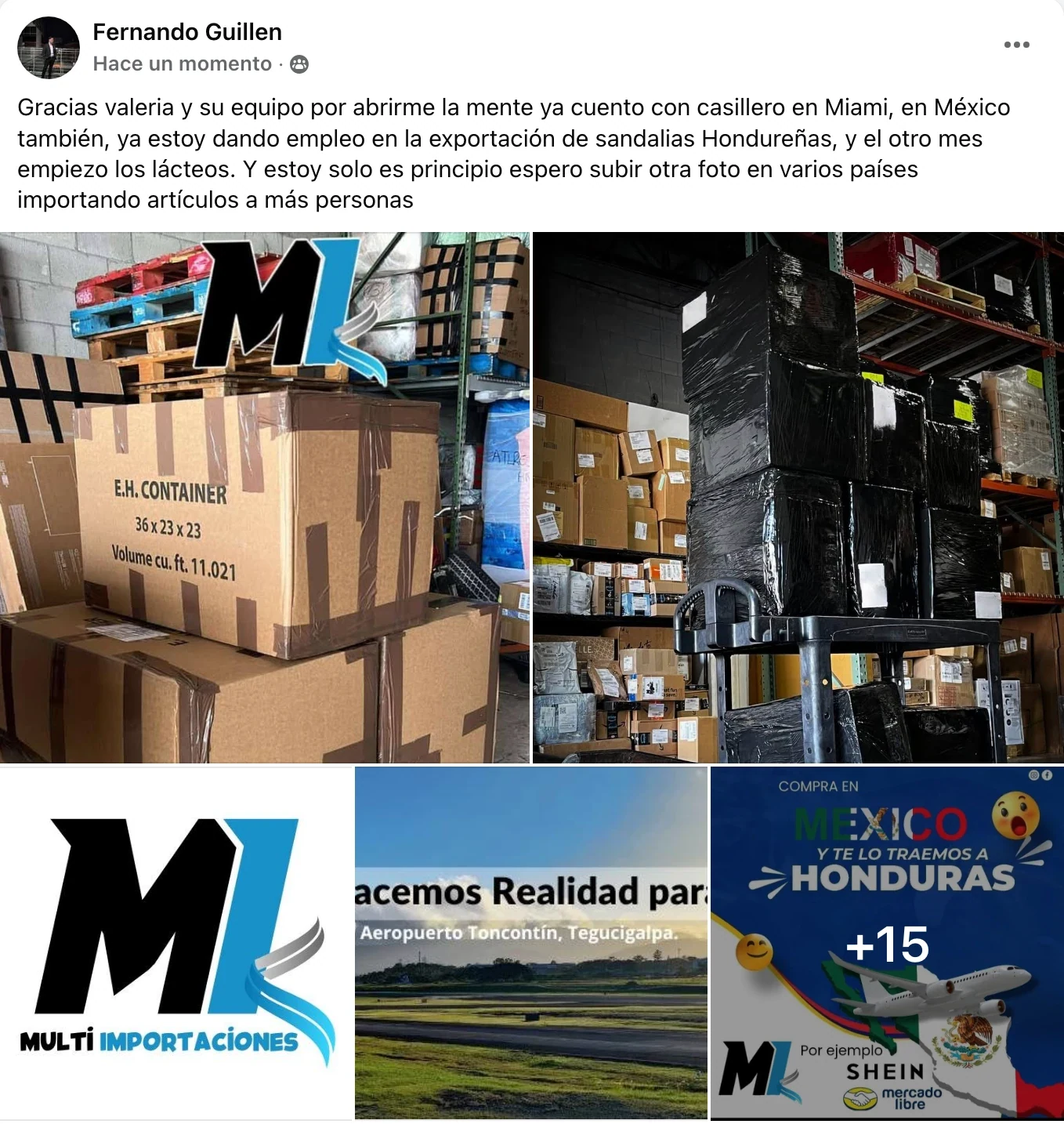 Publicación de Facebook de Fernando Guillen agradeciendo a Valeria y su equipo: ya tiene casillero en Miami y en México, da empleo exportando sandalias hondureñas. Fotos de su bodega con palés y cajas, y el logo de su empresa Multi Importaciones.